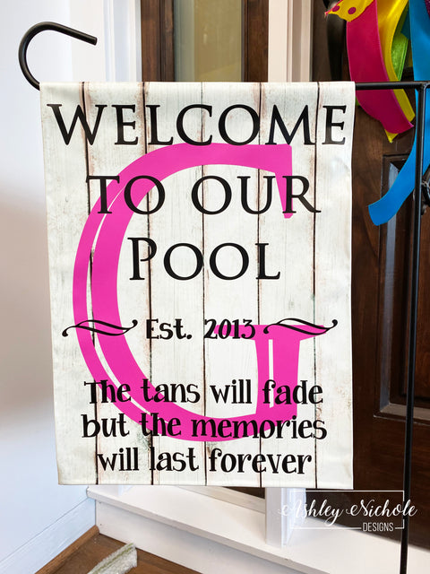Welcome to Our Pool - Vinyl Garden Flag