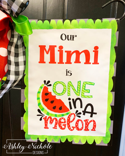 One in a Melon - Vinyl Garden Flag