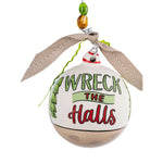 Wreck the Halls Ornament-Ball