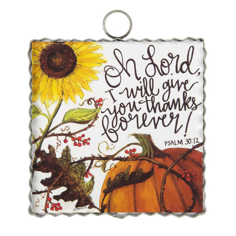 Mini Thanks Forever, Psalm 30:12 Print Charm