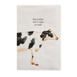 Farm Icon Dish Towel - Cow " This Heifer Don't Take No Bull"