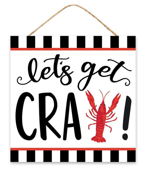 10"Sq Let's Get Cray! Sign