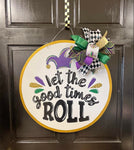 "Let the Good Times Roll" Mardi Gras Door Hanger